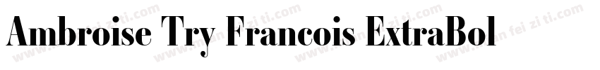 Ambroise Try Francois ExtraBold字体转换
